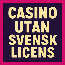 Casino utan svensk licens Fördelar, nackdelar och allt du behöver veta Casino utan svensk licens Fördelar, nackdelar och allt du behöver veta